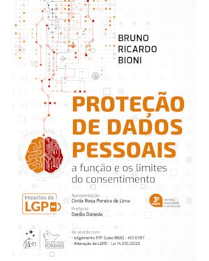 PROTEÇÃO DE DADOS PESSOAIS - A FUNÇÃO E OS LIMITES DO CONSENTIMENTO - 3ª EDIÇÃO 2021