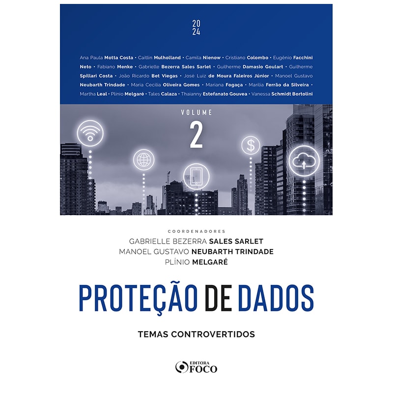 PROTEÇÃO DE DADOS: TEMAS CONTROVERTIDOS - 1ª ED - 2024 - VOLUME 2