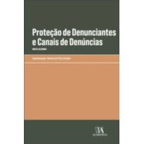 Proteção de denunciantes e canais de denúncias: whistleblowing