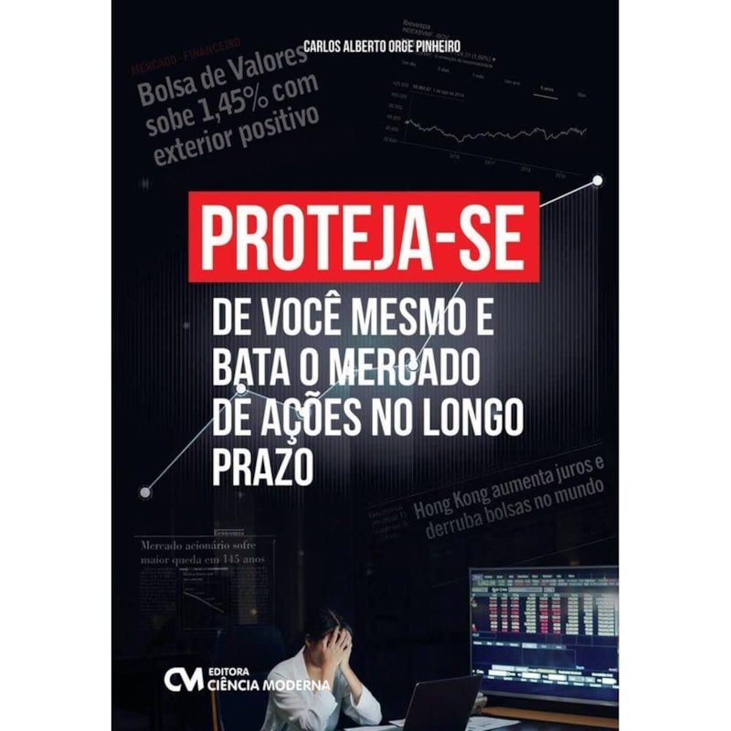 PROTEJA-SE DE VOCE MESMO E BATA O MERCADO DE ACOES