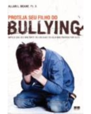 PROTEJA SEU FILHO DO BULLYING