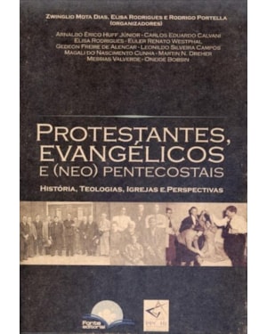 Protestantes Evangélicos E (Neo)Pentecostais