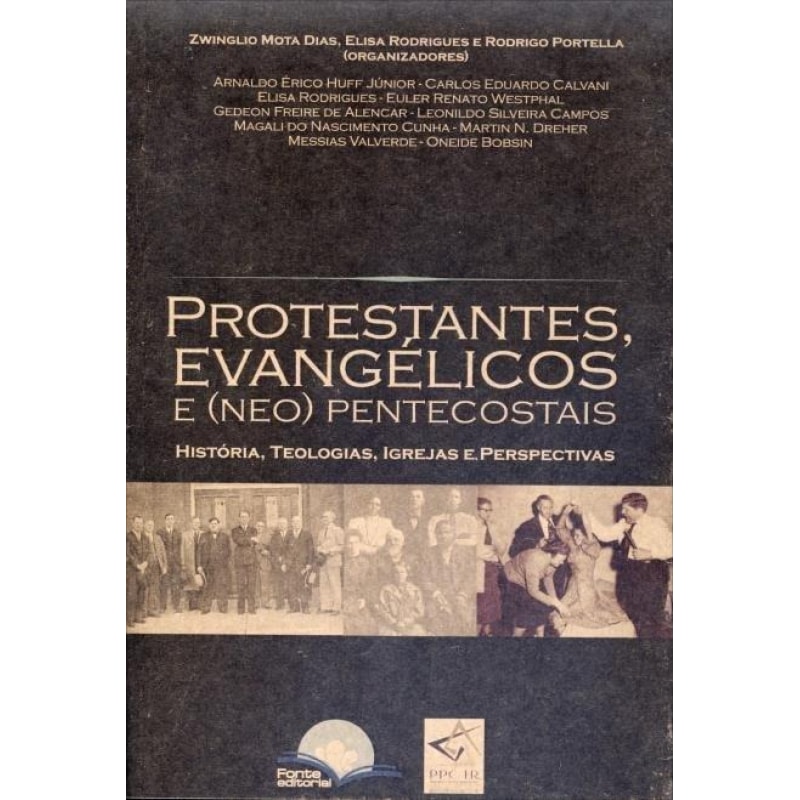 Protestantes Evangélicos E (Neo)Pentecostais