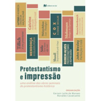 PROTESTANTISMO E IMPRESSÃO