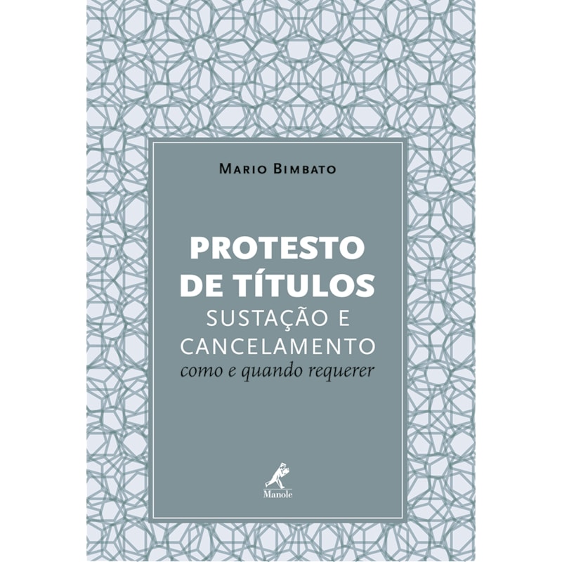PROTESTO DE TÍTULOS: SUSTAÇÃO E CANCELAMENTO - COMO E QUANDO REQUERER