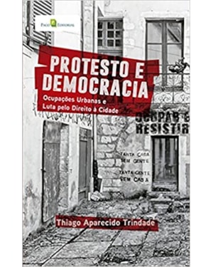 Protesto e democracia: Ocupações urbanas e luta pelo direito à cidade