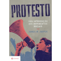 PROTESTO: UMA INTRODUÇÃO AOS MOVIMENTOS SOCIAIS