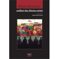 PROTESTOS, A - ANALISES DAS CIENCIAS SOCIAIS - 1ª