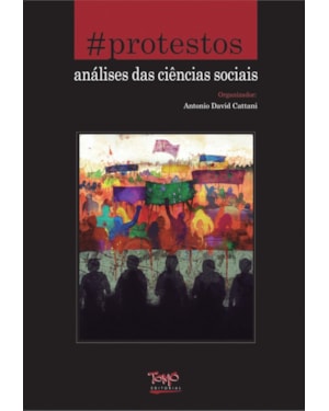 PROTESTOS, A - ANALISES DAS CIENCIAS SOCIAIS - 1ª