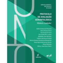 PROTOCOLO DE AVALIAÇÃO GERONTOLÓGICA: MÓDULO CUIDADOR