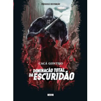 Protocolo Destruição - Livro 1: Dominação total da escuridão