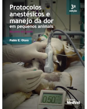 PROTOCOLOS ANESTÉSICOS EM MANEJO DA DOR EM PEQUENOS ANIMAIS