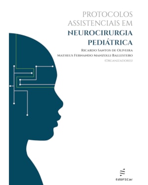 PROTOCOLOS ASSISTENCIAIS EM NEUROCIRURGIA PEDIÁTRICA