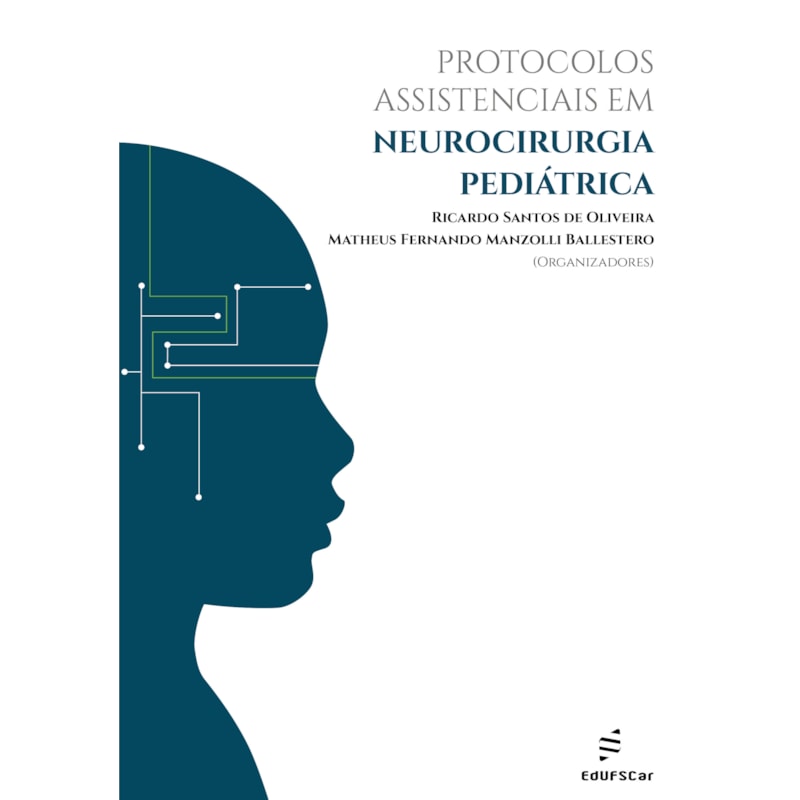 PROTOCOLOS ASSISTENCIAIS EM NEUROCIRURGIA PEDIÁTRICA