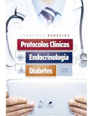 PROTOCOLOS CLÍNICOS EM ENDOCRINOLOGIA E DIABETES