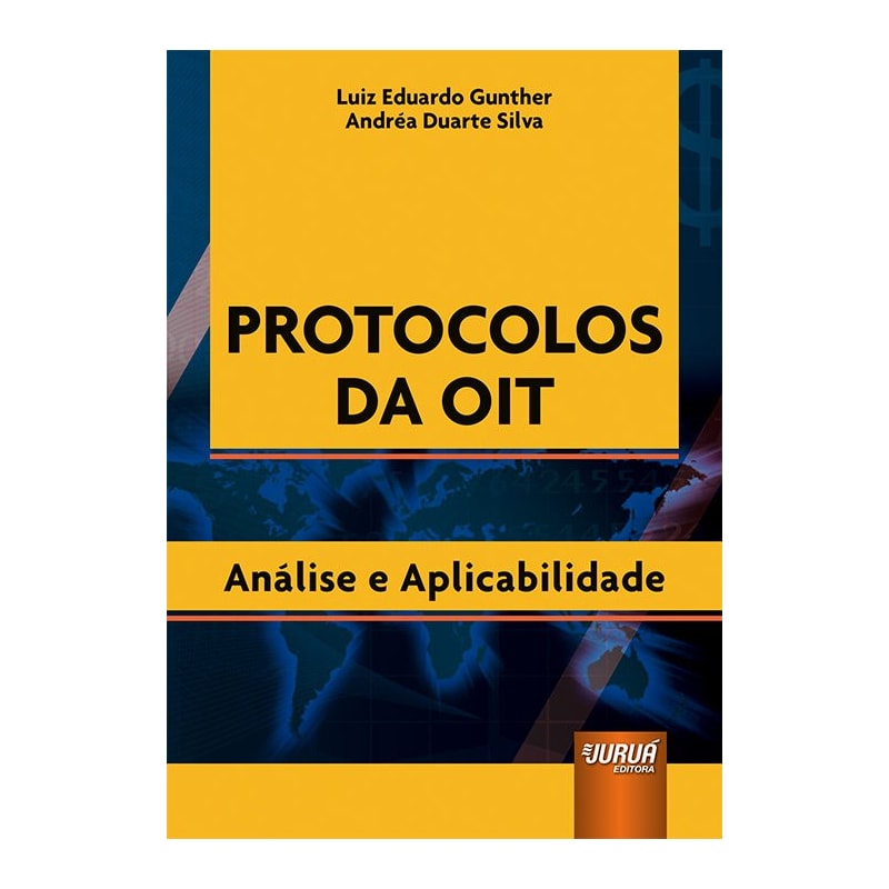 PROTOCOLOS DA OIT - ANÁLISE E APLICABILIDADE