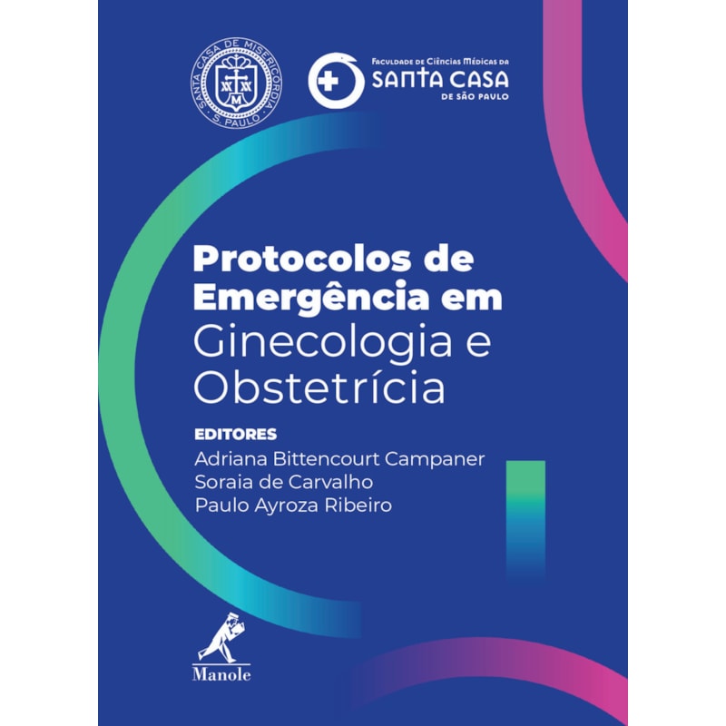 PROTOCOLOS DE EMERGÊNCIA EM GINECOLOGIA E OBSTETRÍCIA