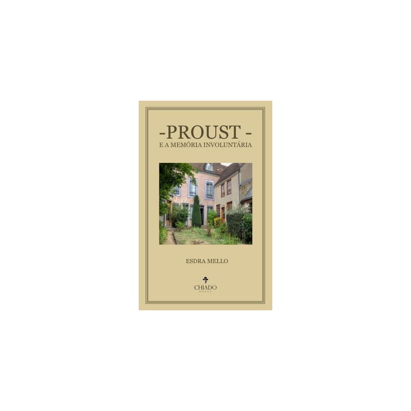 PROUST  E A MEMÓRIA INVOLUNTÁRIA