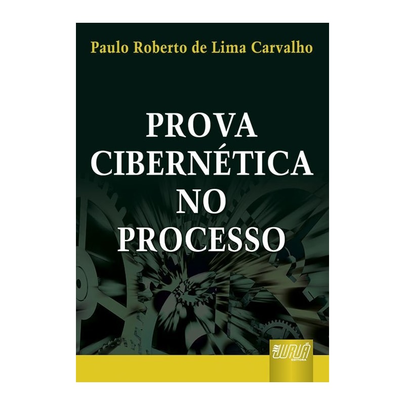 PROVA CIBERNÉTICA NO PROCESSO