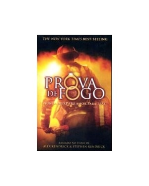 PROVA DE FOGO - NUNCA DEIXE SEU AMOR PARA TRAS - 1ª