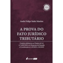 PROVA DO FATO JURÍDICO TRIBUTÁRIO, A - 2ª ED. - 2023