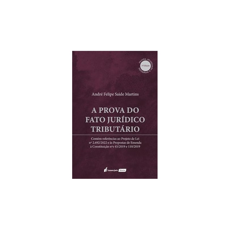 PROVA DO FATO JURÍDICO TRIBUTÁRIO, A - 2ª ED. - 2023