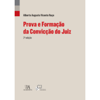Prova e formação da convicção do juiz Prova e formação da convicção do juiz
