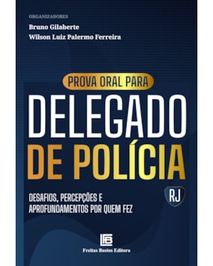 PROVA ORAL PARA DELEGADO DE POLÍCIA RJ
