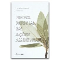 PROVA PERICIAL EM AÇÕES AMBIENTAIS