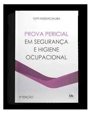 PROVA PERICIAL EM SEGURANÇA E HIGIENE OCUPACIONAL