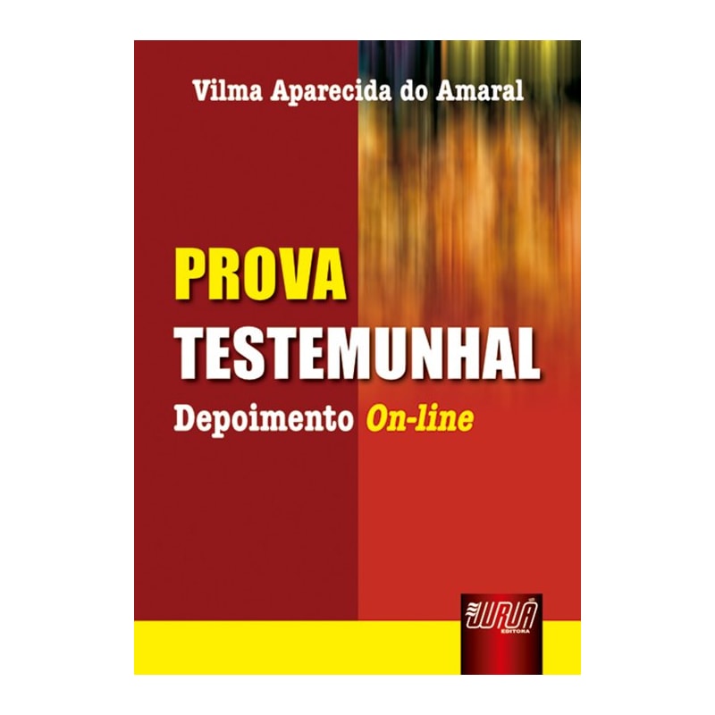 PROVA TESTEMUNHAL - DEPOIMENTO ON-LINE