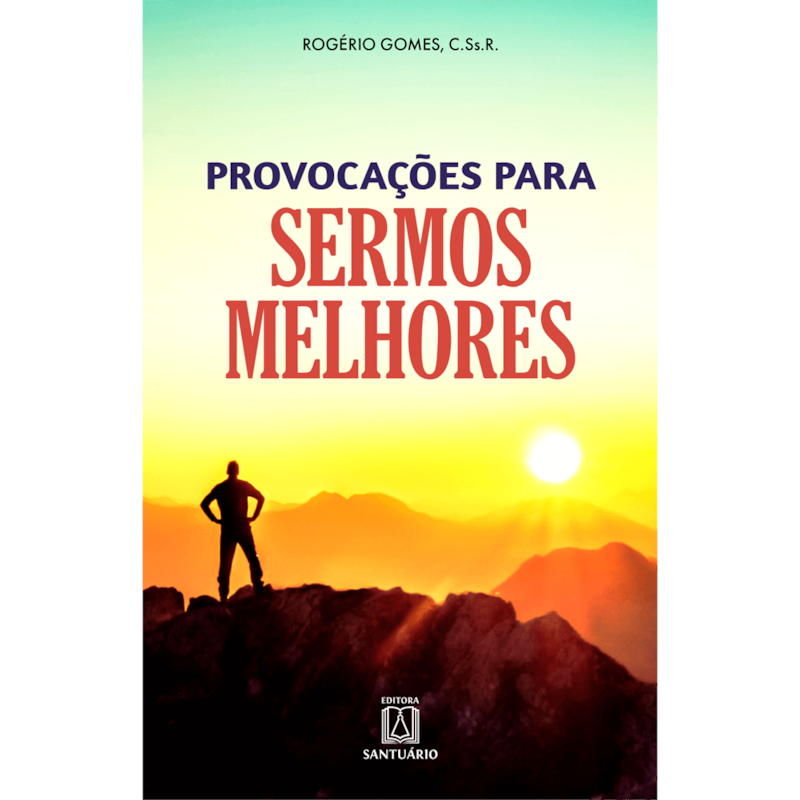 PROVOCAÇÕES PARA SERMOS MELHORES
