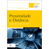 PROXIMIDADE E DISTANCIA - COL. ESTUDOS DE COMUNICACAO E CULTURA - 1