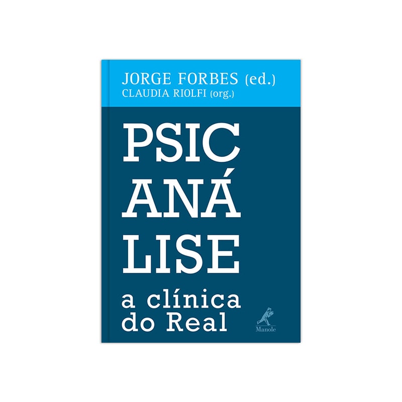 PSICANÁLISE: A CLÍNICA DO REAL