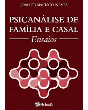 Psicanálise de família e casal: ensaios