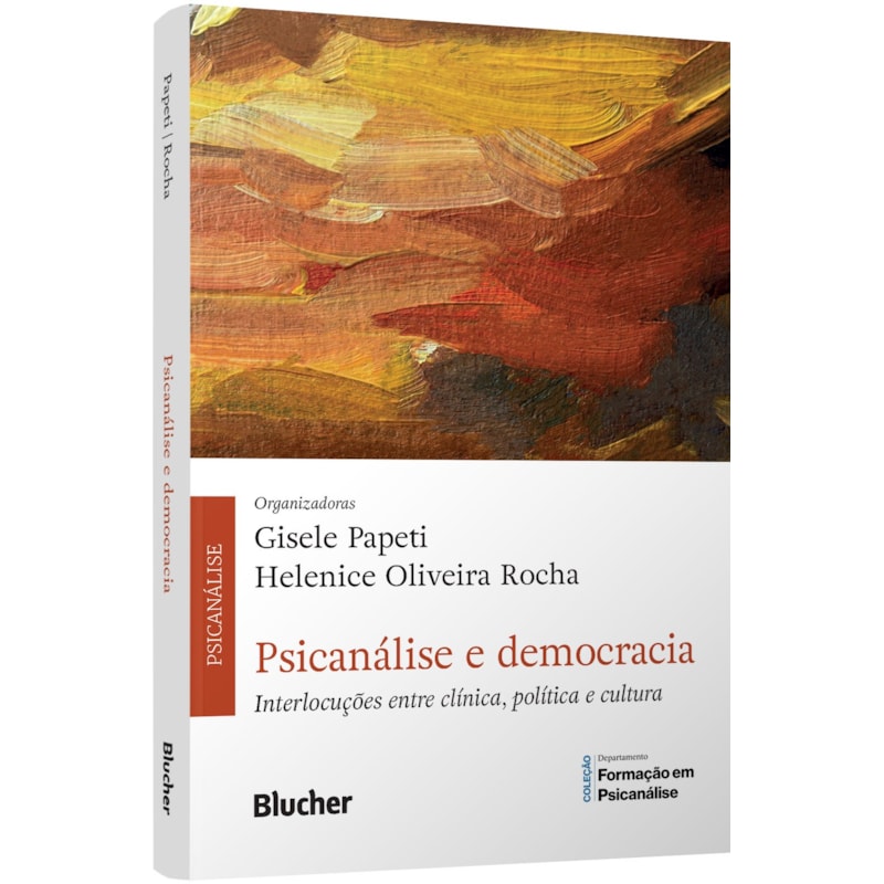 Psicanálise e democracia: interlocuções entre clínica, política e cultura