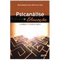 PSICANALISE E EDUCACAO: A SEDUCAO E A TAREFA DE EDUCAR - 1ª