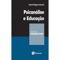 PSICANÁLISE E EDUCAÇÃO - COLEÇÃO CLÍNICA PSICANALÍTICA