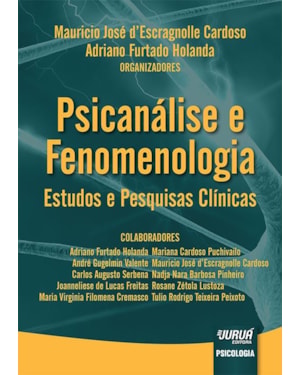 PSICANÁLISE E FENOMENOLOGIA - ESTUDOS E PESQUISAS CLÍNICAS
