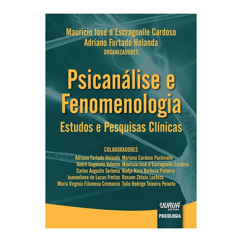 PSICANÁLISE E FENOMENOLOGIA - ESTUDOS E PESQUISAS CLÍNICAS