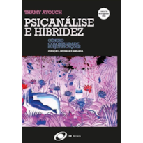 Psicanálise e hibridez : gênero, colonialidade, subjetivações