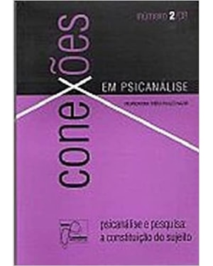 PSICANALISE E PESQUISA: A CONSTITUICAO DO SUJEITO - COL.CONEXOES EM PSICANA