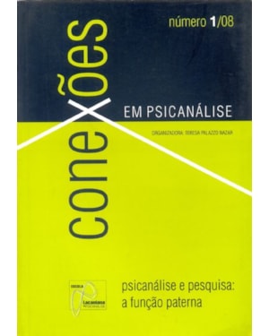 PSICANALISE E PESQUISA: A FUNCAO PATERNA - COL. CONEXOES EM PSICANALISE