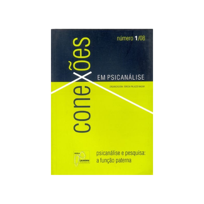 PSICANALISE E PESQUISA: A FUNCAO PATERNA - COL. CONEXOES EM PSICANALISE