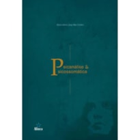 PSICANÁLISE E PSICOSSOMÁTICA