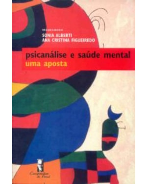 PSICANALISE E SAUDE MENTAL - UMA APOSTA
