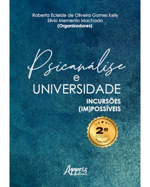 PSICANÁLISE E UNIVERSIDADE: INCURSÕES (IM)POSSÍVEIS