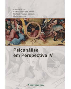 PSICANÁLISE EM PERSPECTIVA IV
