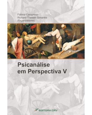PSICANÁLISE EM PERSPECTIVA V: NOVOS ESTUDOS EM HISTÓRIA E EPISTEMOLOGIA DA PSICANÁLISE