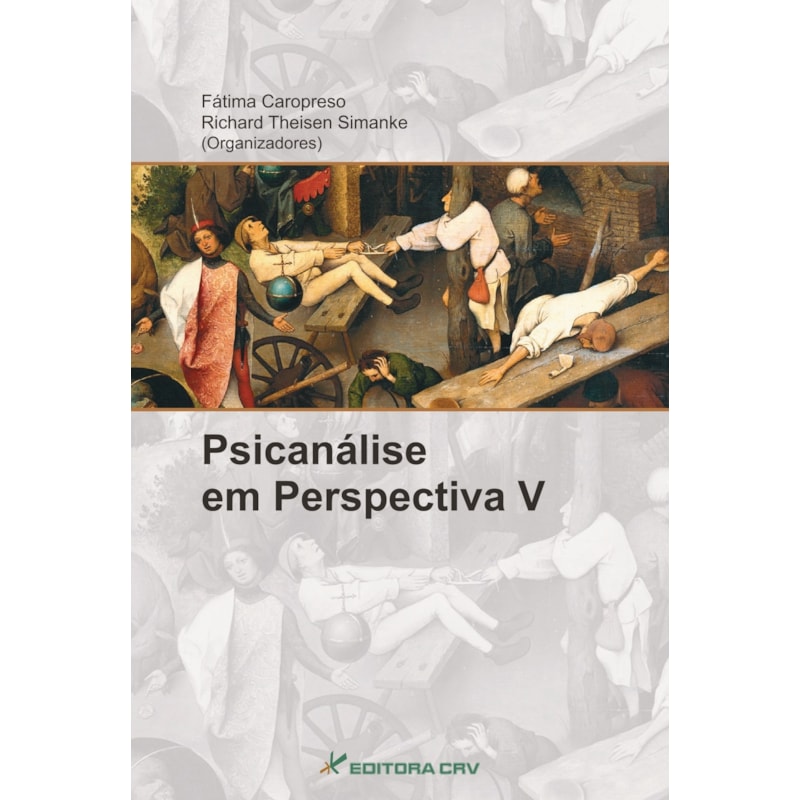 PSICANÁLISE EM PERSPECTIVA V: NOVOS ESTUDOS EM HISTÓRIA E EPISTEMOLOGIA DA PSICANÁLISE